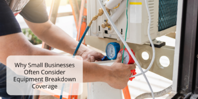 Why Small Businesses Often Consider Equipment Breakdown Coverage